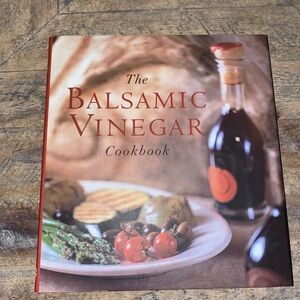 The Balsamic Vinegar Cookbook